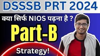 DSSSB PRT 2024 (PART-B) STRATEGY By Viplav Sir