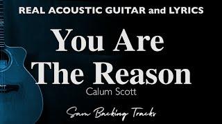 You Are The Reason - Calum Scott (Acoustic Karaoke)