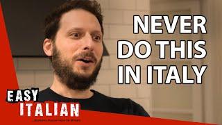 14 things you should NEVER DO in Italy | Easy Italian 30