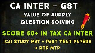 70+ in Tax| MUST SOLVE QUESTIONS - CA Inter| GST- Value of Supply - ICAI Study Material Questions