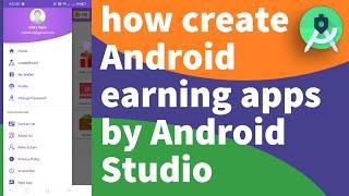 How to make Earning App in android studio with Free Source Code