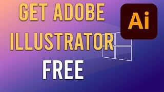 How To Get Adobe Illustrator For Free