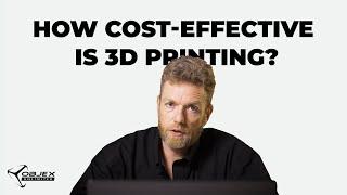 How Cost-Effective is 3D Printing? | Objex Unlimited