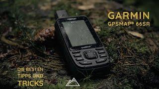 Das Beste Outdoor-Navi: Garmin GPSMap® 66sr viele nützliche Tipps & Tricks