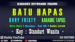 BATU HAPAS KARAOKE TAPSEL OVHY FRISTY NADA WANITA