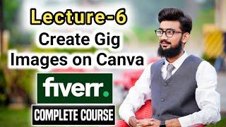 Create Gig Images on Canva for Fiverr || Ghufran Haadi