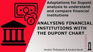 The Dupont chart: a perfect tool for analysing & comparing financial institutions' performance