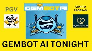 GEMBOT AI PREMIERS TONIGHT + MANNY PGV NEWS