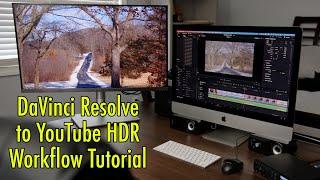 DAVINCI RESOLVE TO YOUTUBE HDR WORKFLOW TUTORIAL