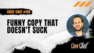 Chief Chat #148: Two Comedians Teach Funny Copy That Doesn't Suck