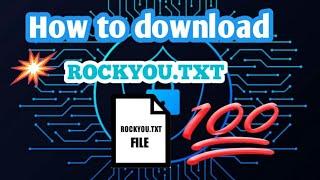 How To Download 14 Billions Password Rockyou.txt For Educational Purpose