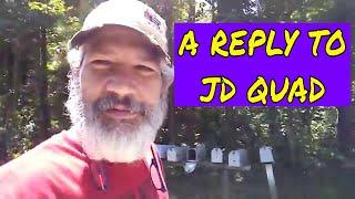 A Heartfelt Reply to JD QUAD