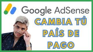 Google Adsense 2023 Tutorial How to change your Adsense country? + bug fix