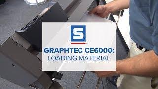 Graphtec CE6000: Loading Material