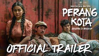 PERANG KOTA - Official Trailer