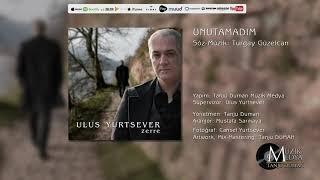 Ulus Yurtsever - Unutamadım [Official Video ©2020 Tanju Duman Müzik Medya]