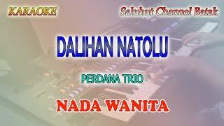 DALIHAN NATOLU ll PERDANA TRIO ll KARAOKE BATAK ll NADA WANITA CIS=DO