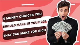 9 Money choices you should make in your 20s that can make you rich