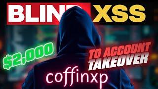 Full Account takeover by Blind XSS | Bug bounty poc