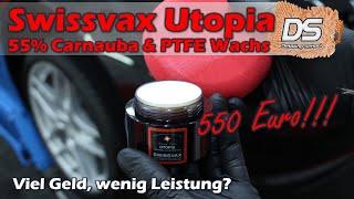 SWISSVAX UTOPIA - 550 Euro für 55% Carnauba: PTFE Wachs im Test - viel Geld, wenig Leistung