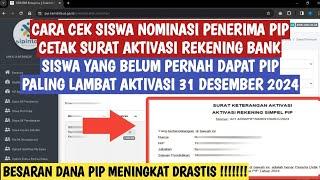 CARA CEK PENERIMA PIP SISWA NOMINASI & CETAK SURAT AKTIVASI REKENING BANK