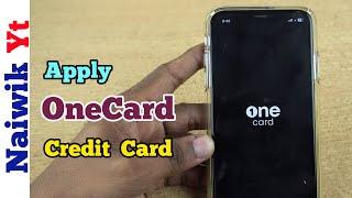 How to apply OneCard || Lifetime free Credit card