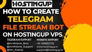 How to create Telegram File Stream Bot on Hostingup VPS | Make Free  Stream Bot On Hostingup VPS