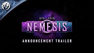 Stellaris: Nemesis Expansion | Story Pt. 1 | Available April 15th | Pre-Order Now