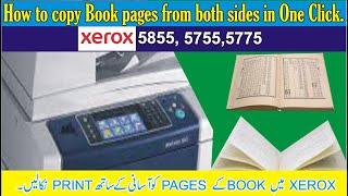 How to Copy a Book Easily in Xerox 5755/5775 /5855 photocopy Machine.