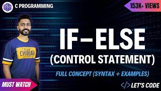 If else in C Programming | Syntax, Examples, Full Concept | Control statement
