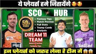 HUR vs SCO Dream11 Team Today Prediction, SCO vs HUR Dream11: Fantasy Tips, Stats and Analysis