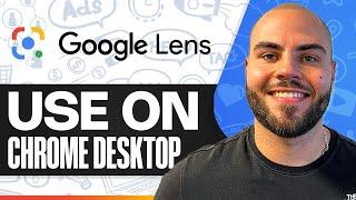 How To Use Google Lens In Chrome Desktop (Higher Productivity)