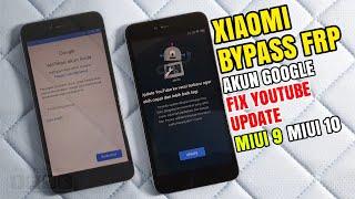 Bypass Frp Unlock Google Account Semua Hp Xiaomi MIUI 9 / 10 | Masalah Youtube Update