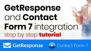 GetResponse and Contact Form 7 integration step by step tutorial