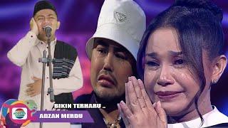 Adzan Merdu Bikin Hati Adem Membuat Semua Juri Terharuu …