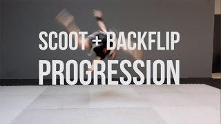 Scoot + Backflip Progression