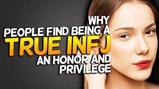 Why People Find Being A True INFJ An Honor And A Privilege