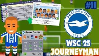 WSC 25 Journeyman Kariyeri #11 | 99 Potansiyel Forvet,Hello Premier League  | Brighton FC