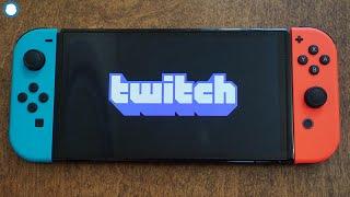 How To Use Twitch On Nintendo Switch OLED / Lite