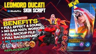 NEW!! Leomord Ducati Skin Script No Password | Full Effect & Sound | Terbaru Patch - mediafire