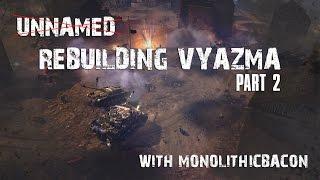 Rebuilding Vyazma Part 2