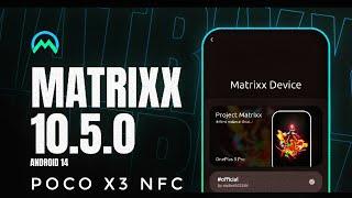 Official Project Matrixx v10.5 Poco X3 NFC Android  14 Surya Karna