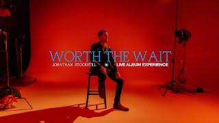 Worth The Wait: Jonathan Stockstill Live Album Experience