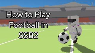 How to play football in SSB2 | Simple sandbox 2