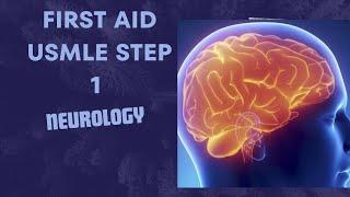 Neurology (Part 14) from First Aid USMLE Step 1