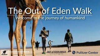 The Out of Eden Walk: Welcome to the journey of human kind