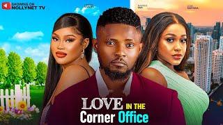 LOVE IN THE CORNER OFFICE - MAURICE SAM, CHIOMA NWAOHA, UCHE MONTANA 2024 LATEST AFRICAN MOVIES