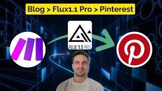 Complete Pinterest Automation With FLUX 1.1 Pro (Get More Organic Traffic)