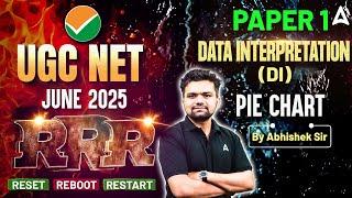 UGC NET June 2025 | UGC NET Paper 1 Data Interpretation (DI) RRR Reset Reboot Restart PIE CHART