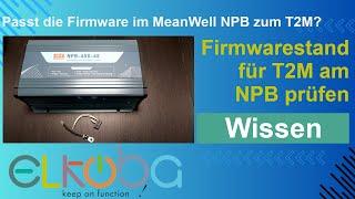 Passt die Firmware von meinem Ladegerät MeanWell NPB zum Tucki2MeanWell T2M? EEPROM Schutz